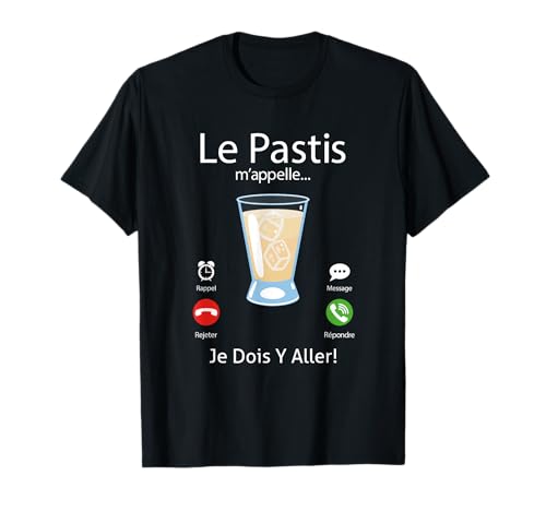 Humour Alcool Le Pastis M'Appelle Apéro T-Shirt 2025 pas cher