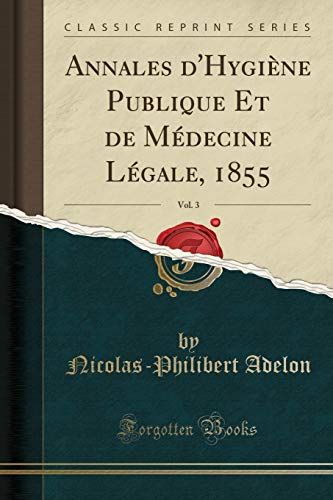 Annales d'Hygiène Publique Et de Médecine Légale, 2026 pas cher