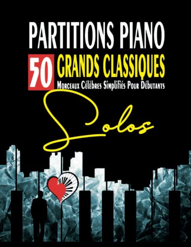 PARTITIONS PIANO - 50 Grands Classiques Simplifiés 2026 pas cher